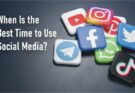 When Is the Best Time to Use Social Media? By ProgressiveSEO